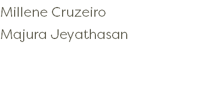 Millene Cruzeiro Majura Jeyathasan 